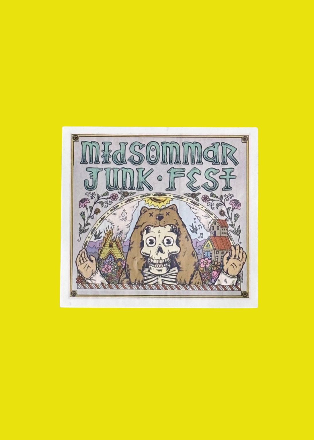 sticker for Midsommar Junk Fest with a stylized illustration of a skeleton and houses on a yellow background.