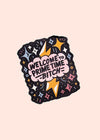 Sticker with 'Welcome to Prime Time, Bitch' text on a pink background